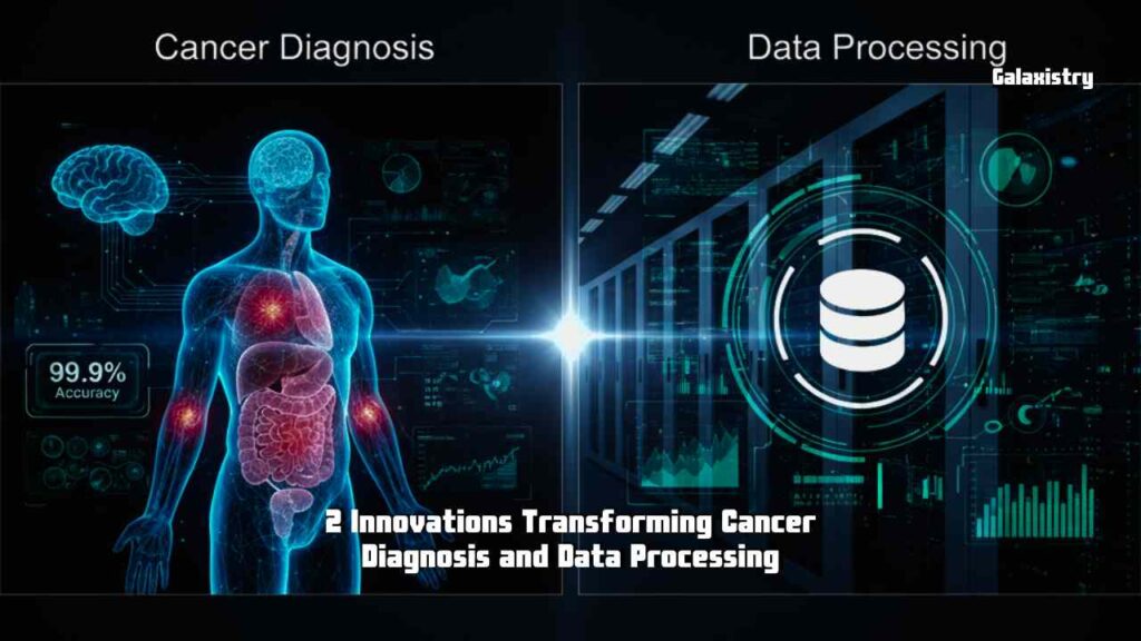 AI and ML Breakthroughs: 2 Innovations Transforming Cancer Diagnosis and Data Processing 2 Innovations Transforming Cancer Diagnosis and Data Processing