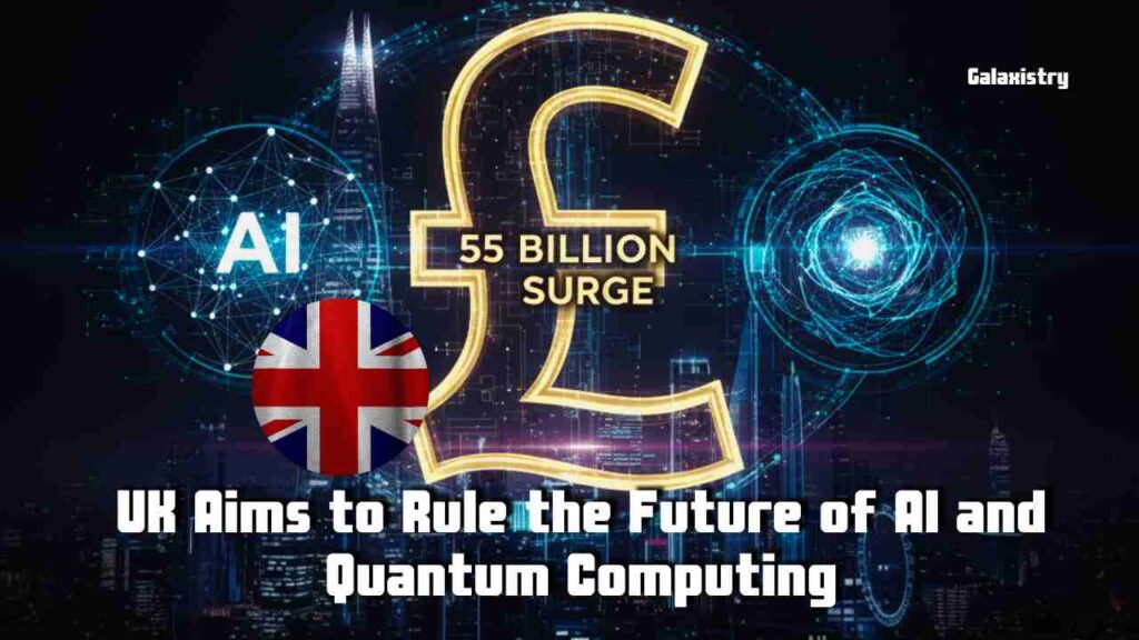 UK Aims to Rule the Future of AI and Quantum Computing with bold investments, innovation and global leadership in next-generation technology.